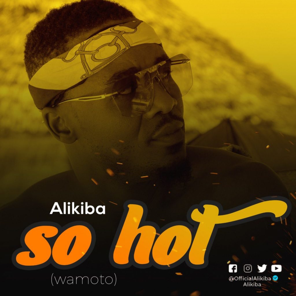 Download Alikiba – So Hot (Wamoto).Mp3 Audio