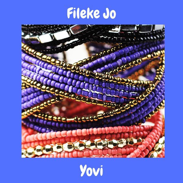 Download Yovi – Fileke Jo Free Mp3 Audio