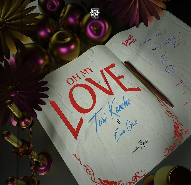 Tori Keeche Ft. Emo Grae – Oh My Love Free Mp3 Download
