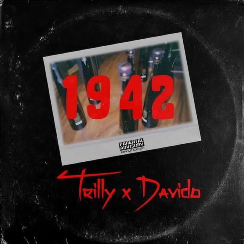 Trilly x Davido – “1942” Free Mp3 Download Audio