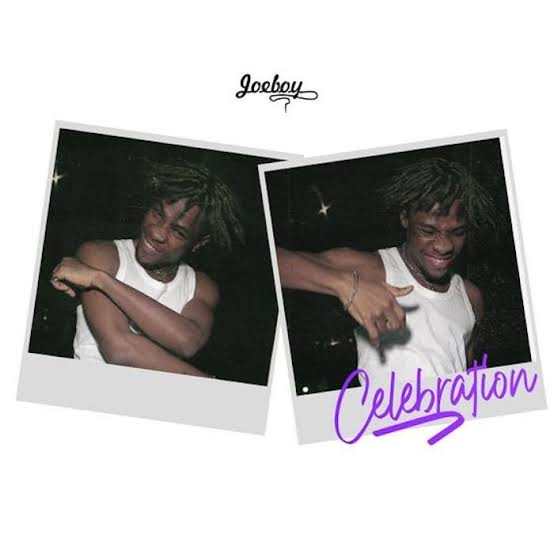 Joeboy – Celebration Free Mp3 Download Audio + Lyrics