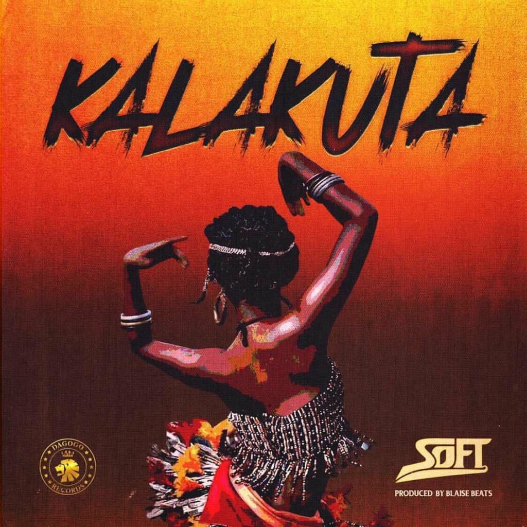 Soft – Kalakuta Free Mp3 Download Audio + Lyrics
