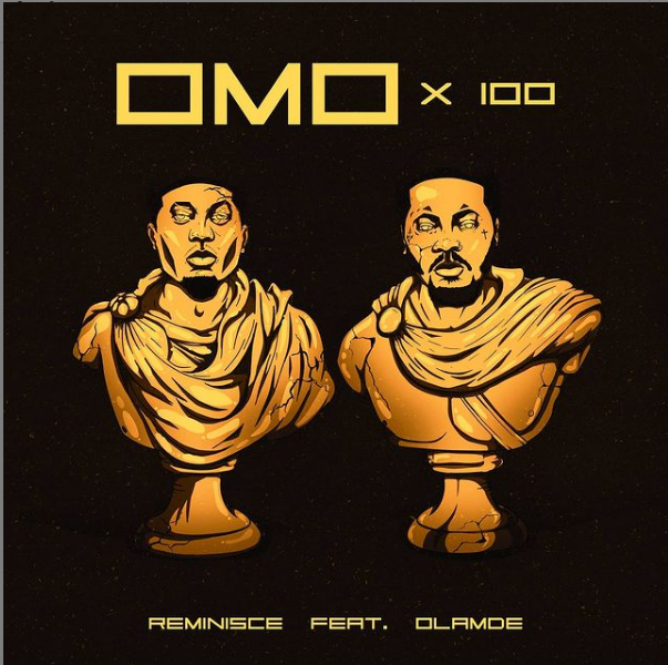 Reminisce Ft Olamide OMO X 100 Free Mp3 Download
