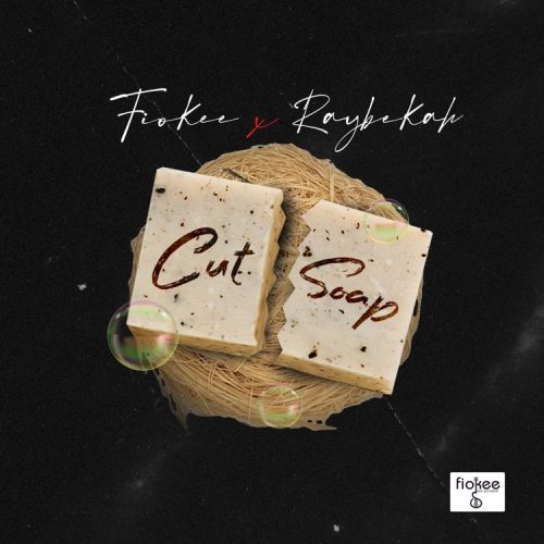 Fiokee – Cut Soap & Raybekah Free Mp3 Download
