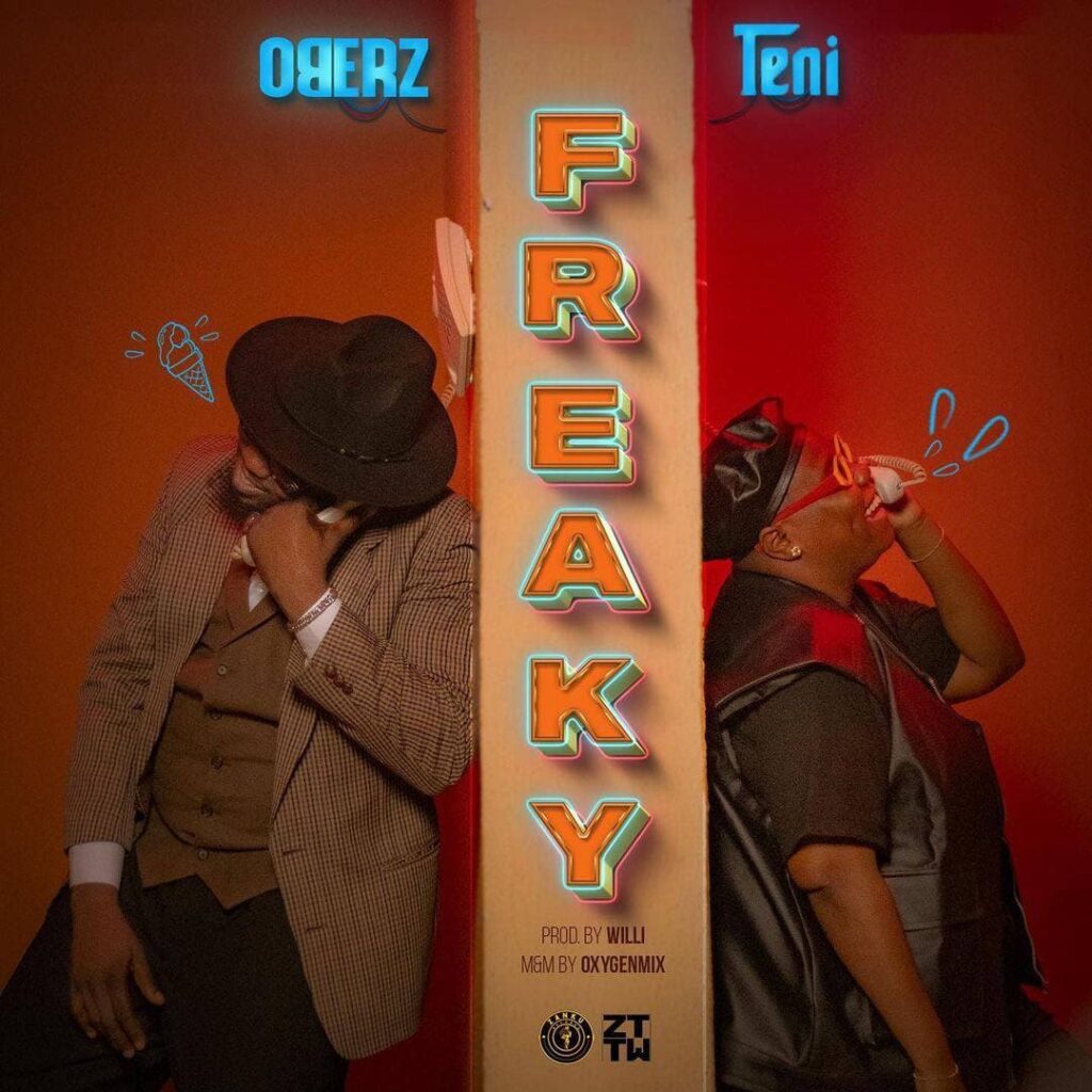 Oberz - Freaky ft Teni Free Mp3 Download (Audio)