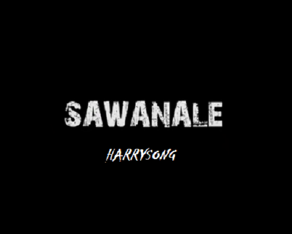 Harrysong – Sawanale Free Mp3 Download