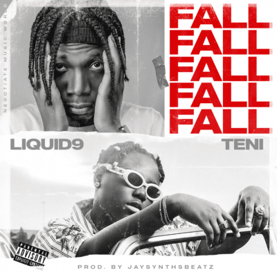 Liquid9 – Fall ft. Teni (Prod. by JaySynths)