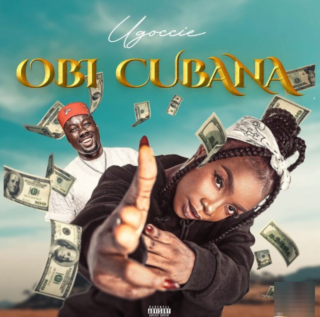 Ugoccie – Obi Cubana Free Mp3 Download (Audio & Lyrics)