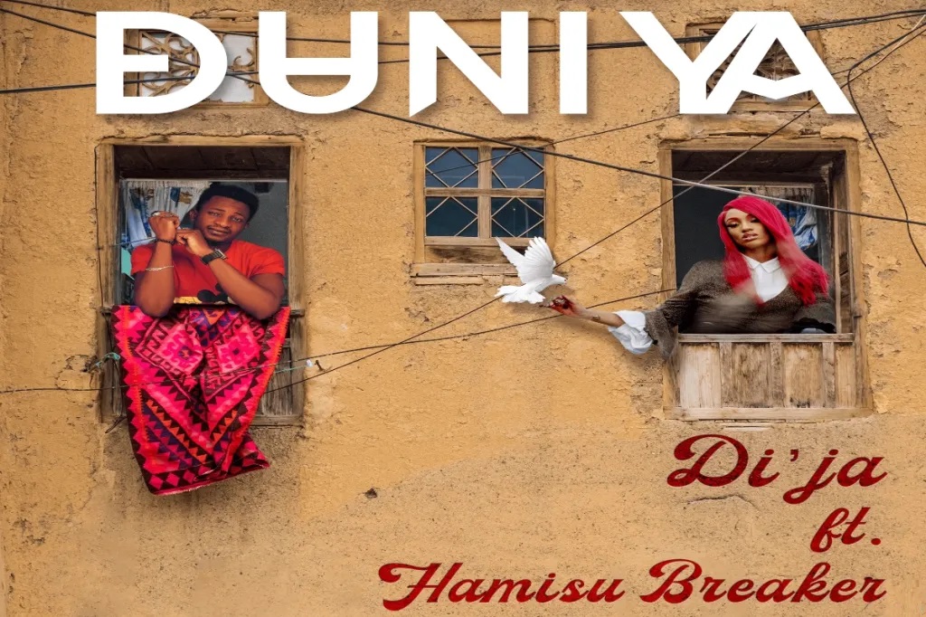 Di’Ja – Duniya ft. Hamisu Breaker Mp3 Download