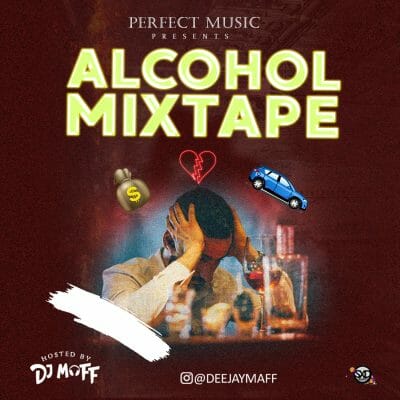 DJ Maff – Alcohol Mix Mp3 Download