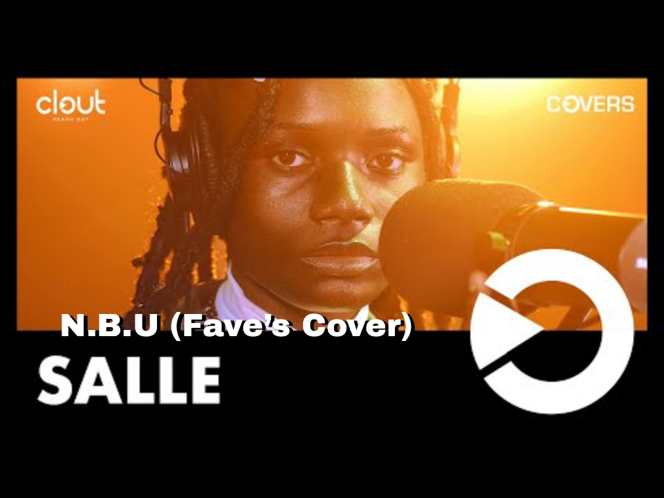 Salle – N.B.U (Fave’s Cover) Mp3 Audio
