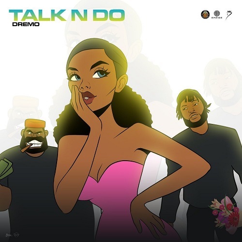 Dremo Talk N Do Free Mp3 Download