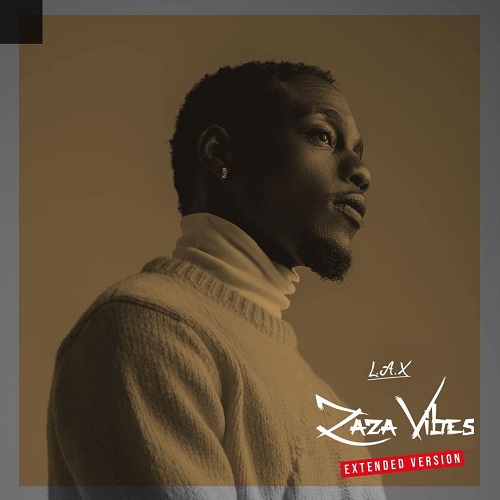 L.A.X – Zaza Vibes EP Download