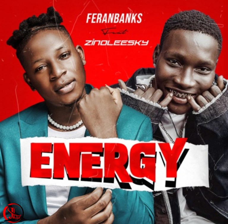 FeranBanks Ft. Zinoleesky — Energy