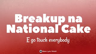 Download Tomii – Break Up Na National Cake