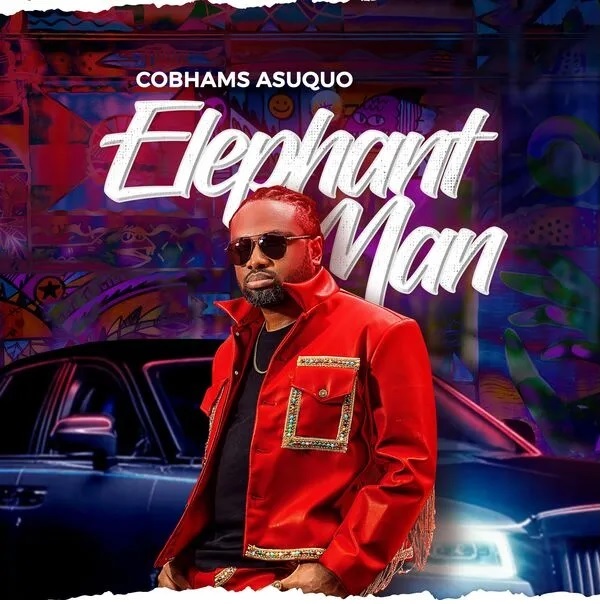 Cobhams Asuquo – Elephant Man
