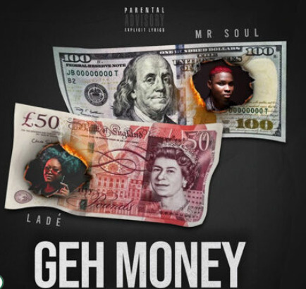 Mr Soul – Geh Money ft Lade
