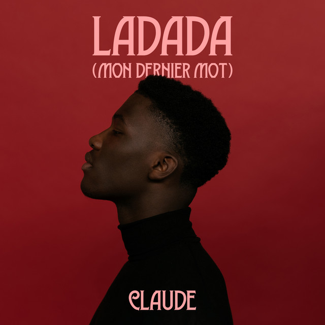 Claude - LaDada (Mon Dernier Mot) free mp3 download