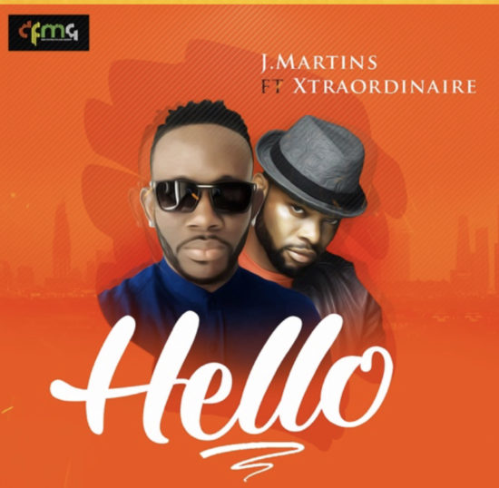 J Martins Hello ft Xtraordinaire.mp3 Download