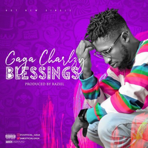 Gaga Charlzy Blessings.mp3 Download