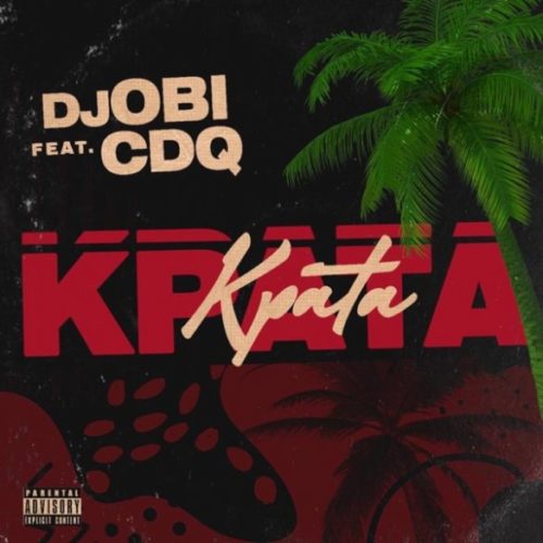 DJ Obi ft CDQ Kpata Kpata