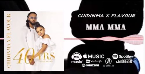 Chidinma x Flavour Mma Mma Audio Download