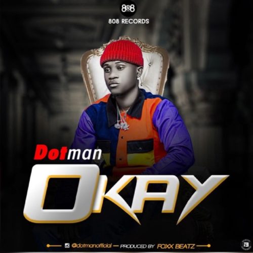 Download Dotman Okay Free mp3 Audio