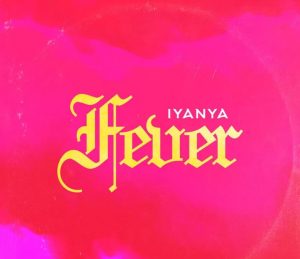 Download Iyanya Fever.mp3 Audio