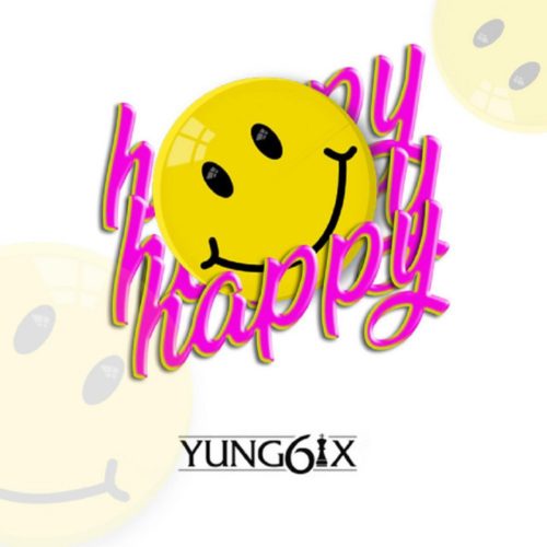 Yung6ix-Happy.mp3