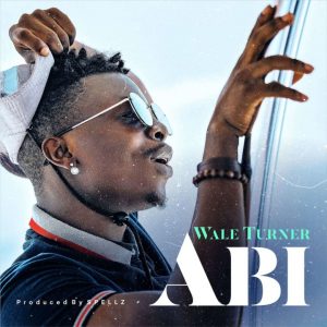Wale Turner Abi MP3 Audio