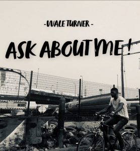 Wale Turner Ask About