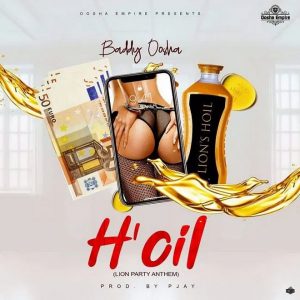 Download Baddy Oosha – H’oil (Lion Party Anthem)
