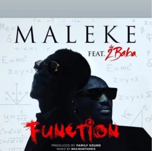 Download Maleke Ft 2baba Function.mp3 Audio