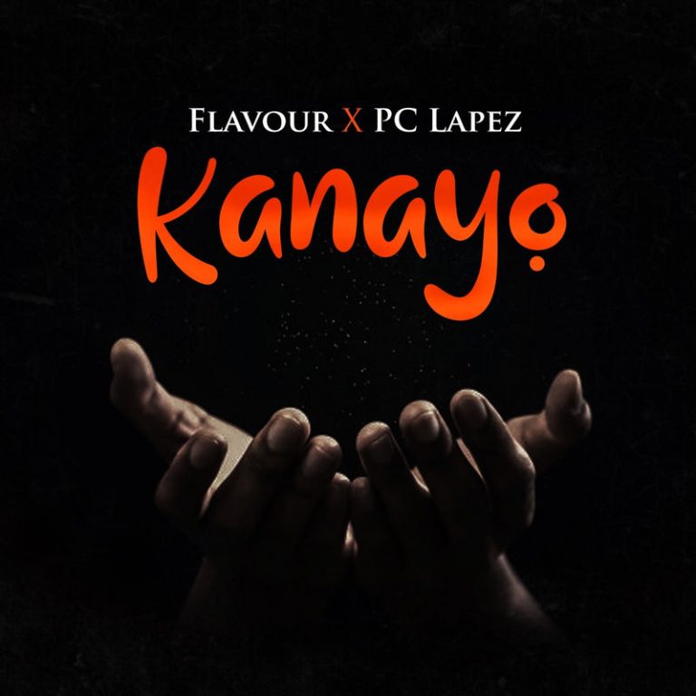 Download Flavour x PC Lapez – “Kanayo” Audio