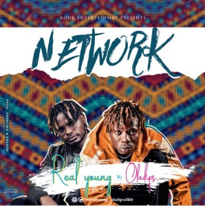 Download Real Young Ft. Oladips – Network.Mp3 Audio