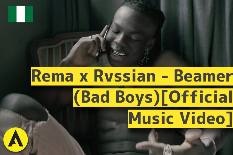 Download Video Rema x Rvssian - Beamer (Bad Boys)