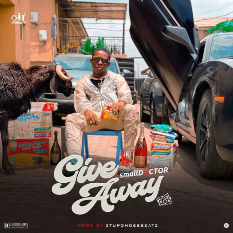 Download Small Doctor – “Give Away” (Prod. 2TUponDeeBeatz)