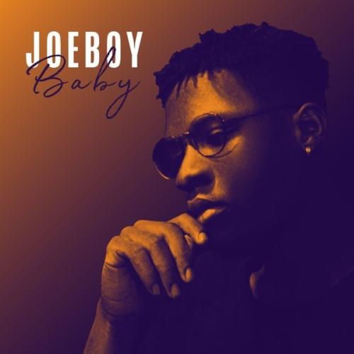Download Joeboy – “Baby”.Mp3 Audio