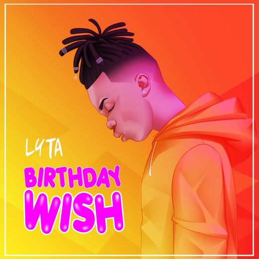 Lyta – “Birthday Wish”.Mp3 Audio Download