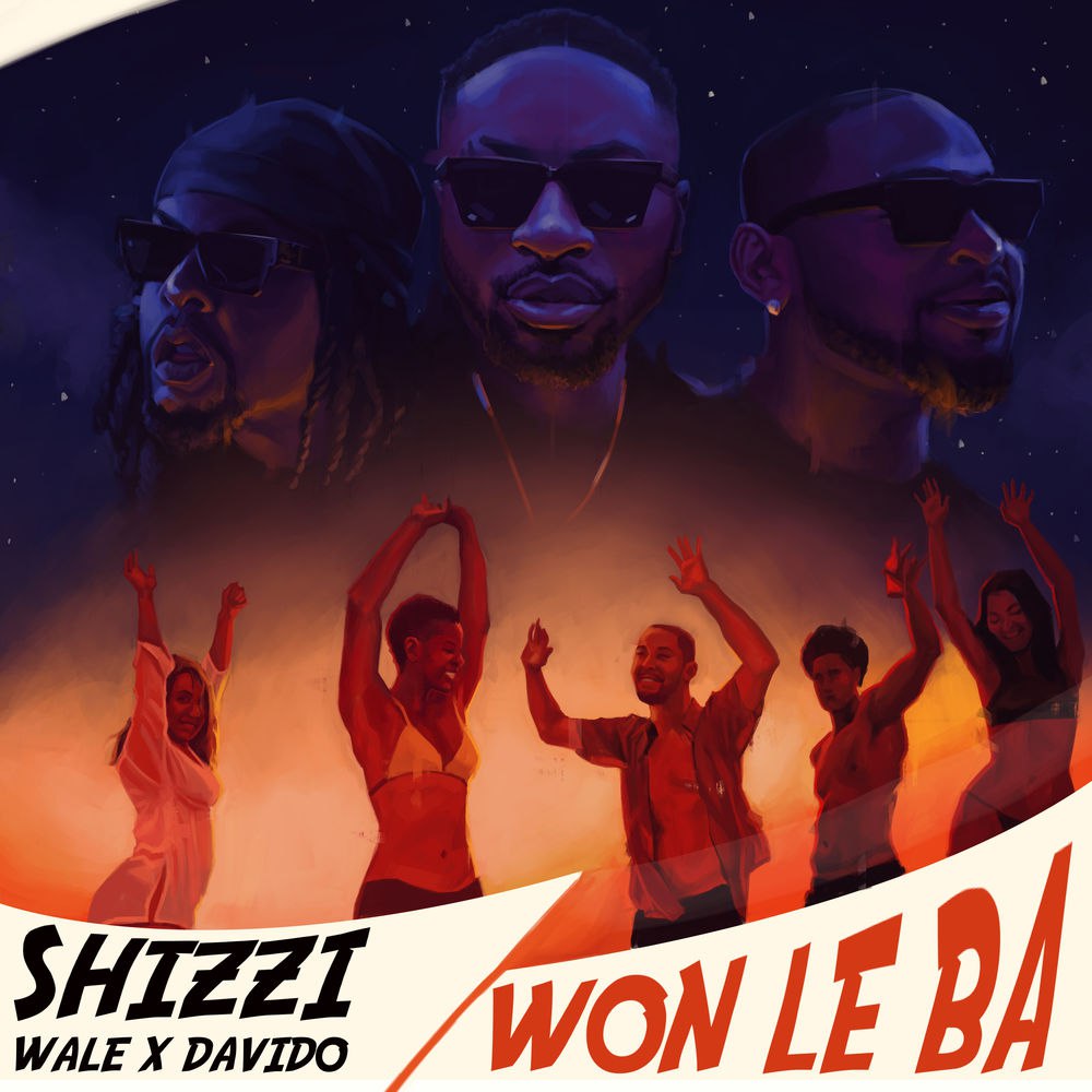 Shizzi - Won Le Ba ft. Davido & Wale Mp3 Download
