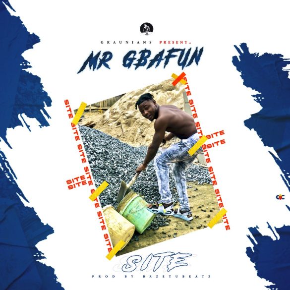 Download Mr Gbafun – Site Free Mp3 Audio
