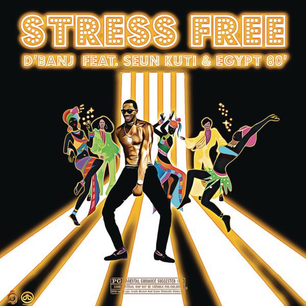 Download D’banj – Stress Free Ft. Seun Kuti, Egypt 80