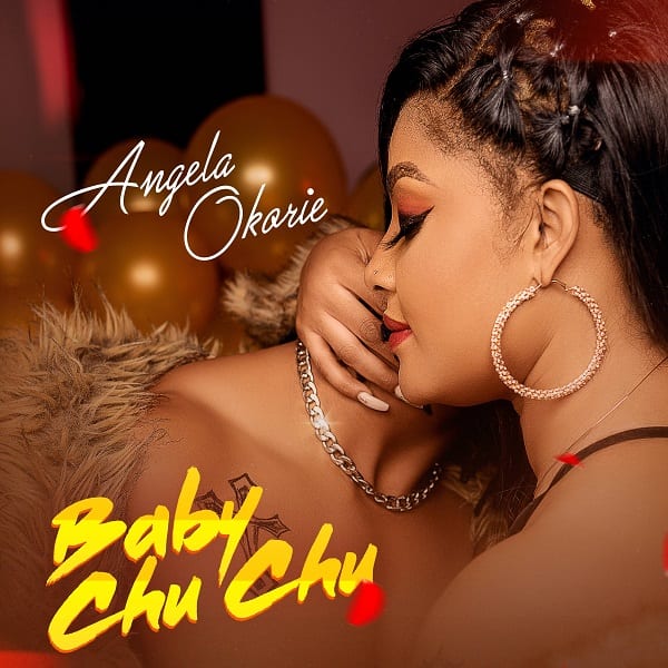 Angela Okorie - Baby Chuchu Audio Download