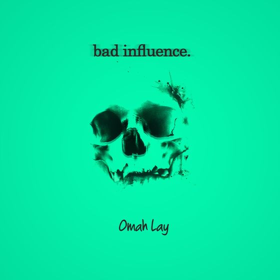 Omah Lay – “Bad Influence”. Mp3 Audio Download