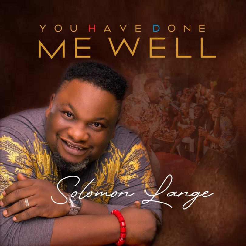 Solomon Lange – You Have Done ME well Album