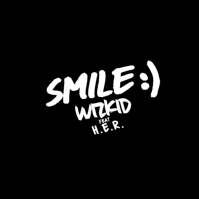 Download Wizkid Smile x H.E.R Audio