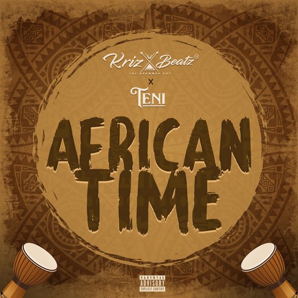 Krizbeatz – African Time Ft. Teni Free Mp3 Audio Download.