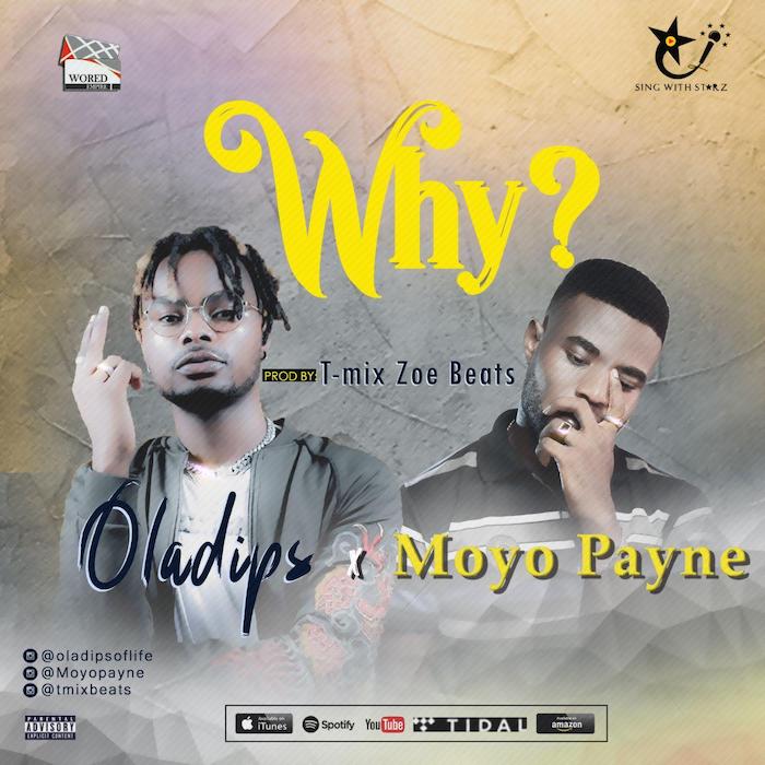 Download Oladips – Why x Moyo Payne Mp3