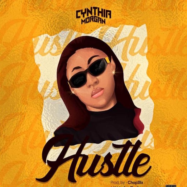 Download Cynthia Morgan – Hustle Audio