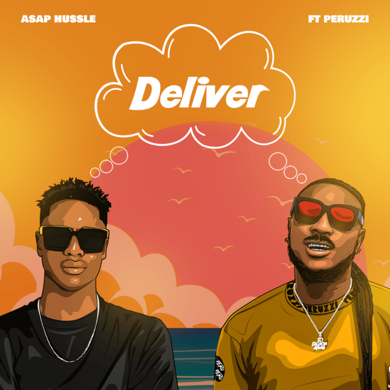 New Music Asap Hussle Goes Live With “Deliver” ft. Peruzzi.
